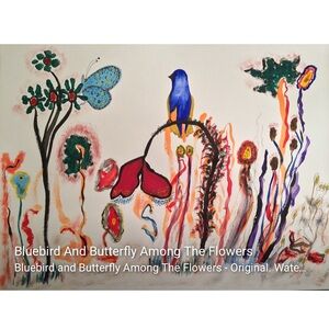 Bluebird And Butterfly Among The Flowers. Giclee Print #1 of 50 by Rochelle Eno